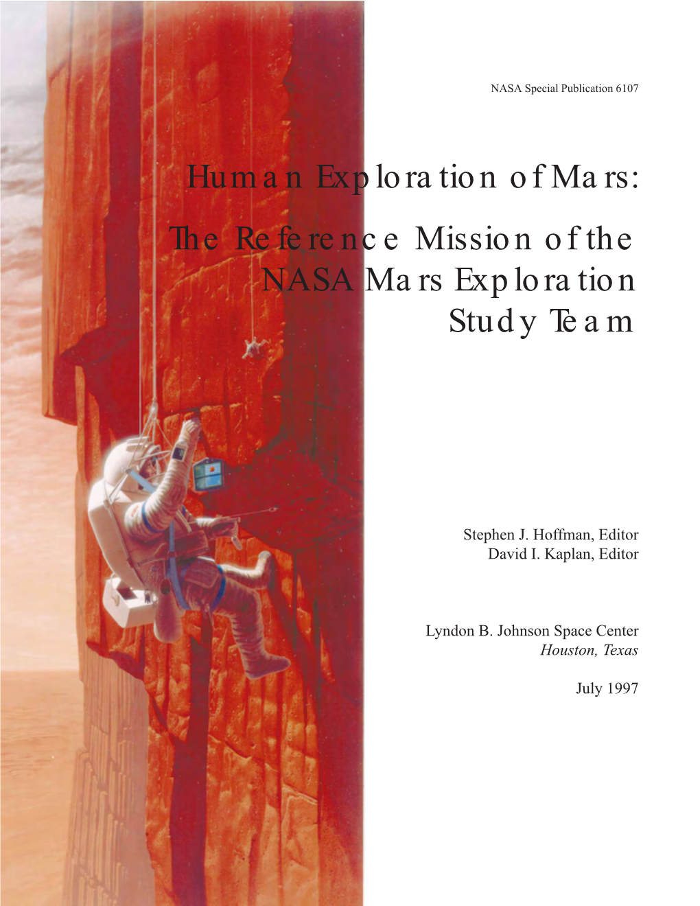 The Reference Mission of the NASA Mars Exploration Study Team