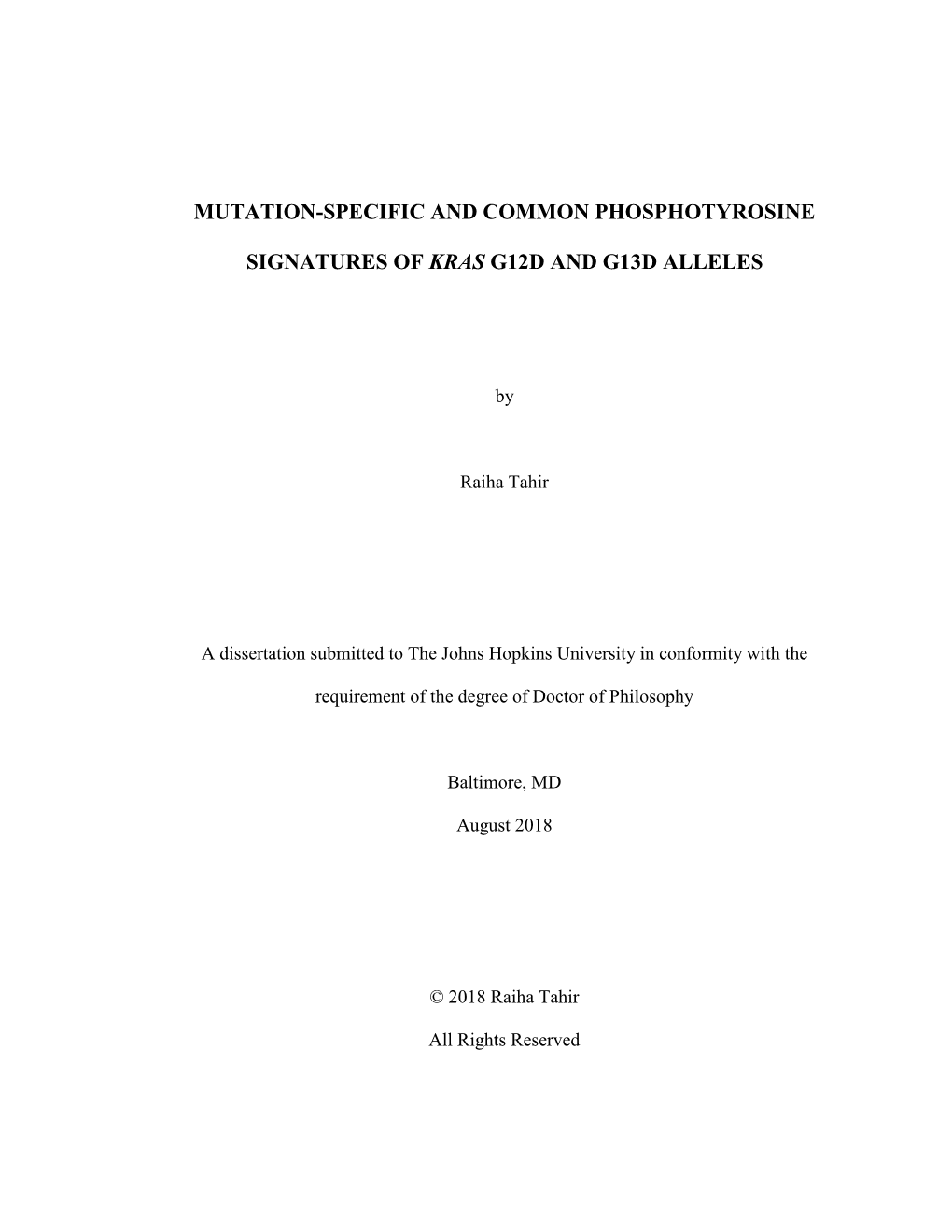 Mutation-Specific and Common Phosphotyrosine Signatures of KRAS G12D and G13D Alleles Anticipated Graduation August 1St, 2018