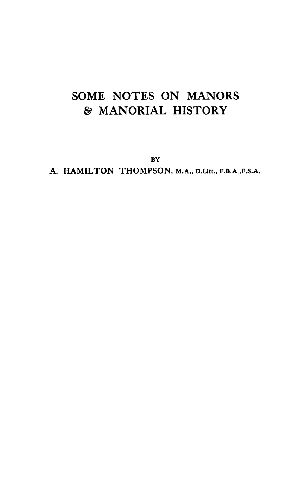 Some Notes on Manors & Manorial History