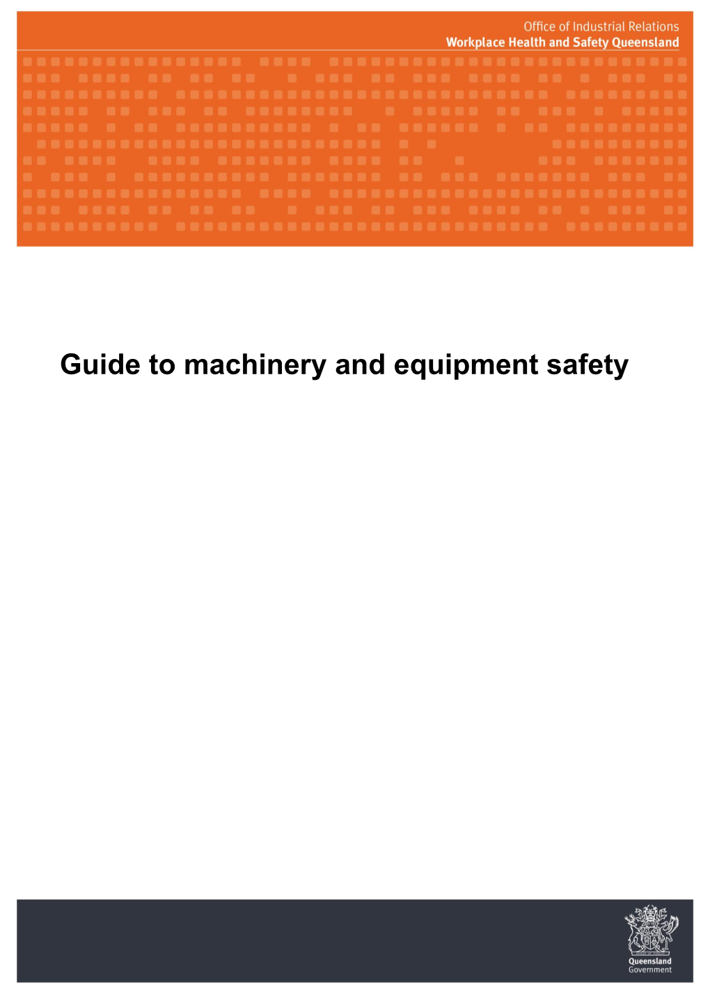 Guide to Machinery and Equipment Safety