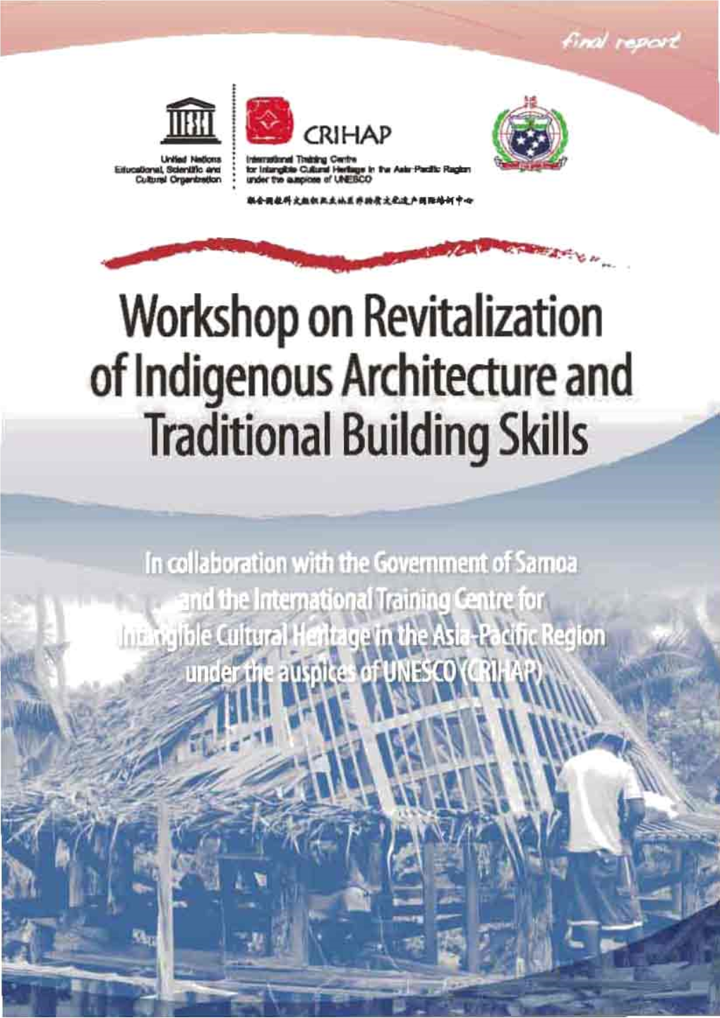 Workshop on Revitalization of Indigenous Architecture and Traditional Building Skills