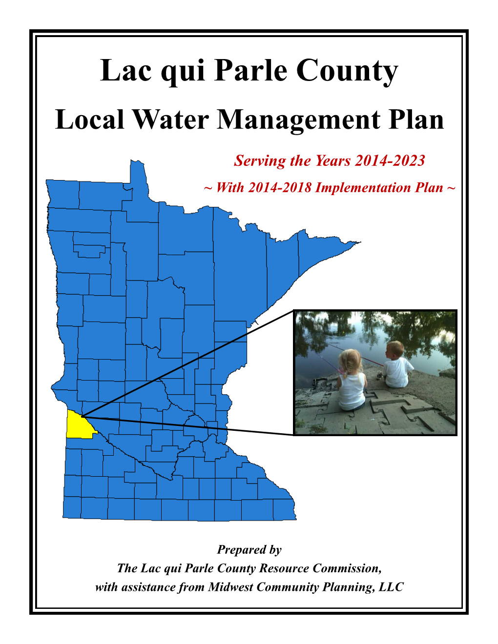 Lac Qui Parle County Water Plan (2014-2023) ~ Table of Contents ~