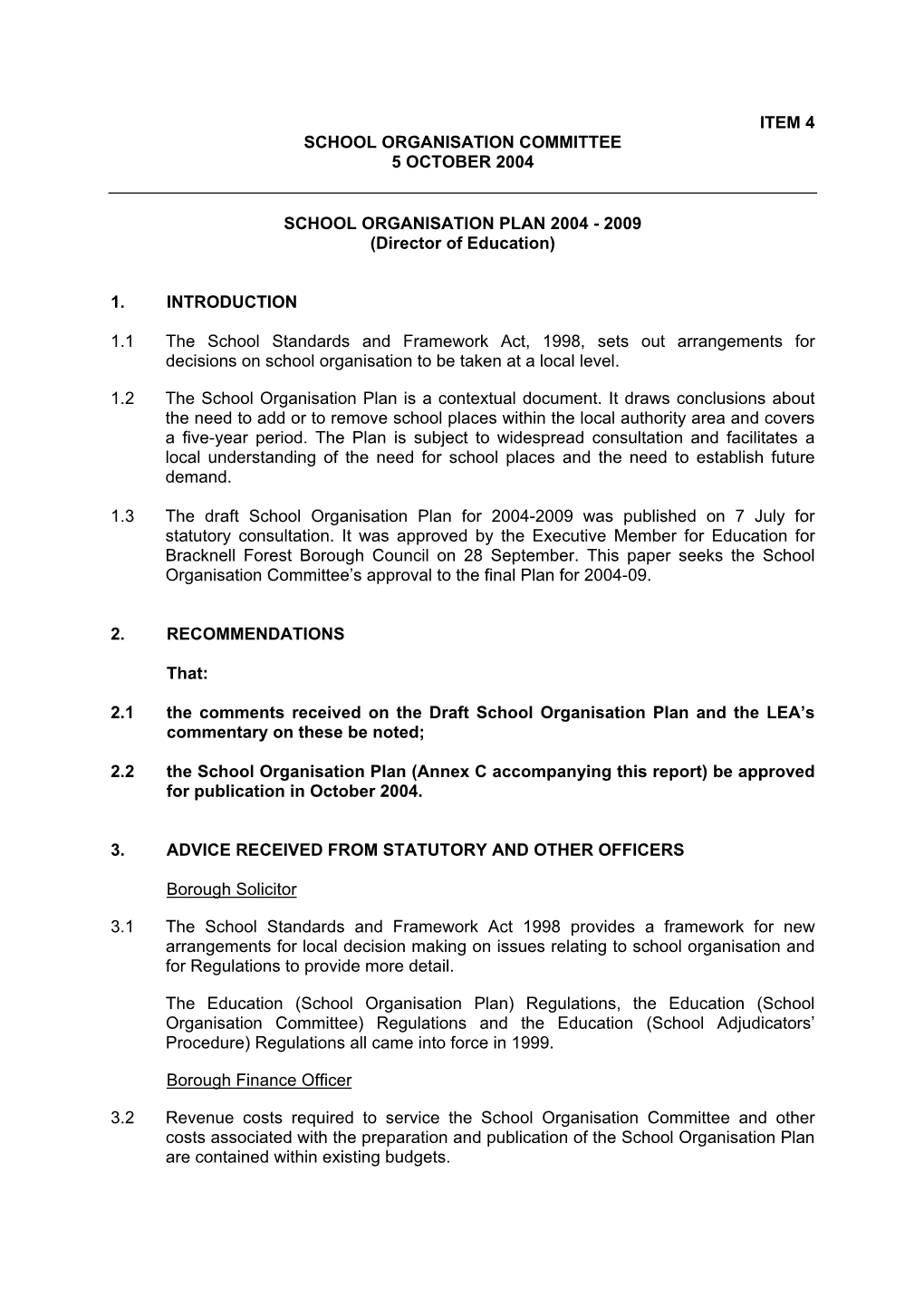 Item 4 School Organisation Committee 5 October 2004