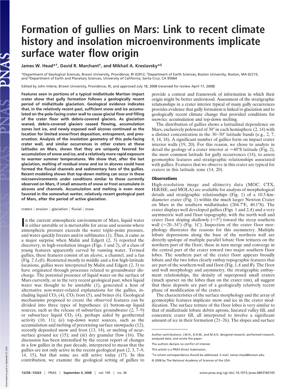 Formation of Gullies on Mars: Link to Recent Climate History and Insolation Microenvironments Implicate Surface Water Flow Origin