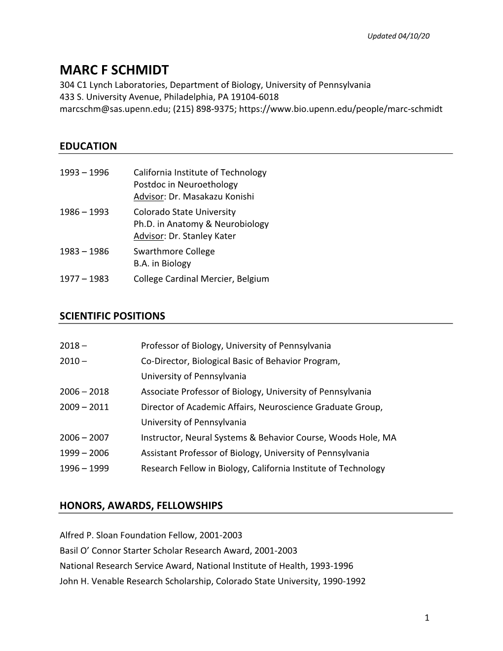 SCHMIDT 304 C1 Lynch Laboratories, Department of Biology, University of Pennsylvania 433 S