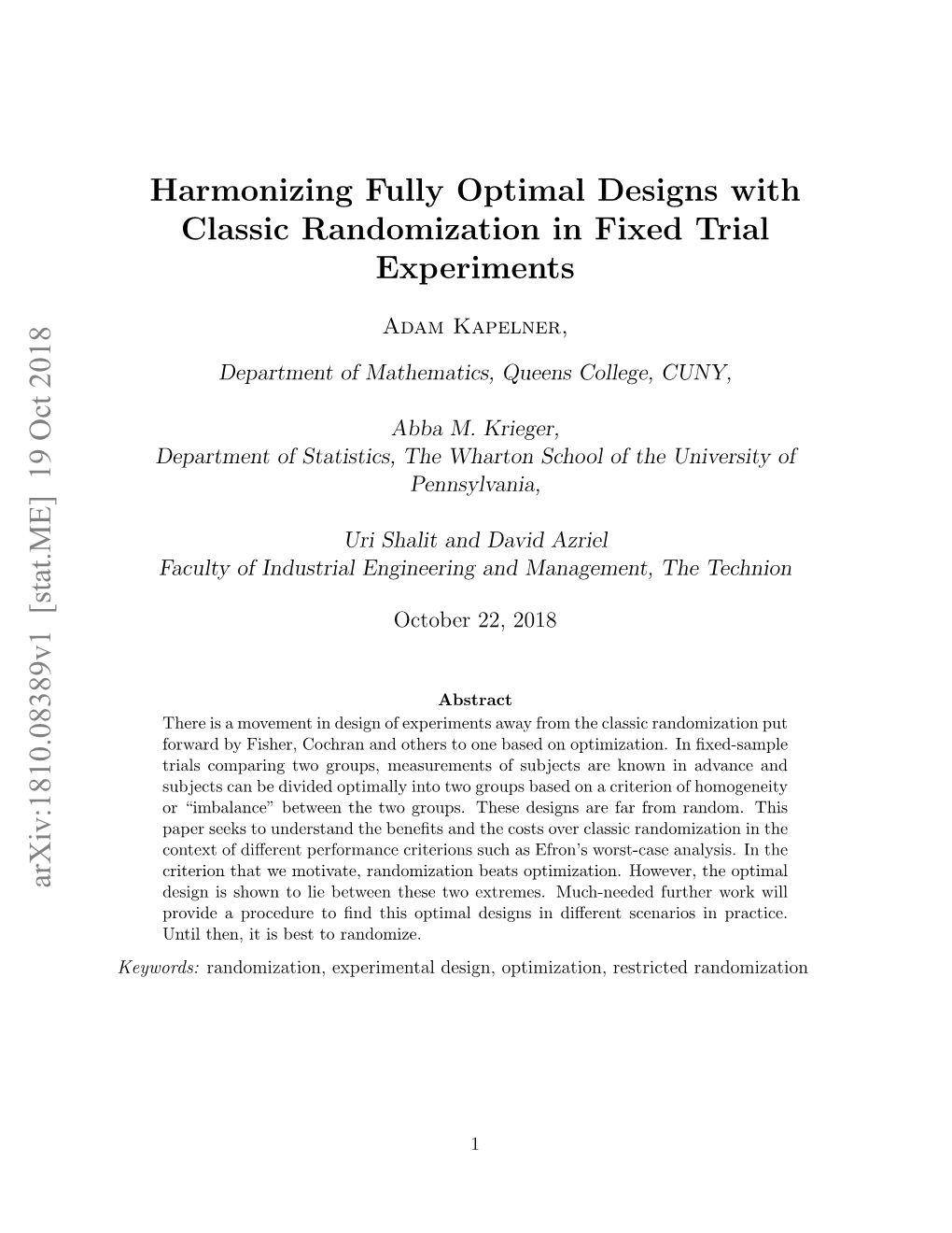 Harmonizing Fully Optimal Designs with Classic Randomization in Fixed Trial Experiments Arxiv:1810.08389V1 [Stat.ME] 19 Oct 20