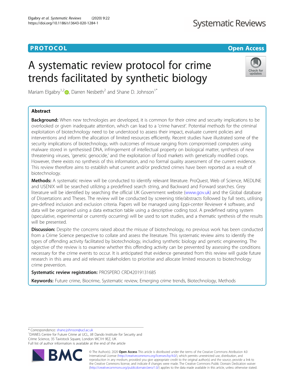 A Systematic Review Protocol for Crime Trends Facilitated by Synthetic Biology Mariam Elgabry1,2 , Darren Nesbeth2 and Shane D