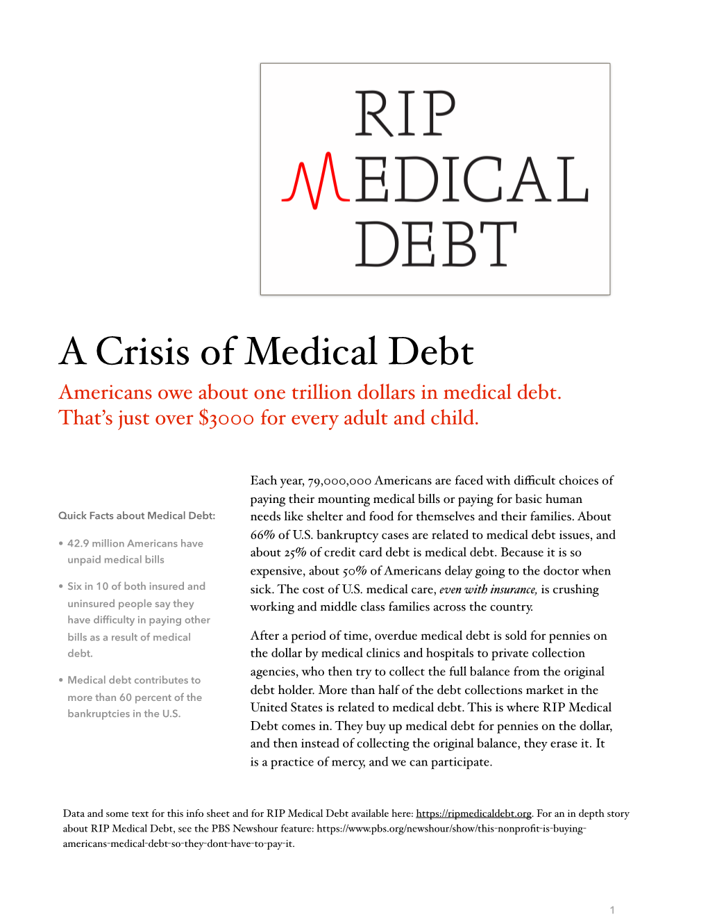 A Crisis of Medical Debt Americans Owe About One Trillion Dollars in Medical Debt