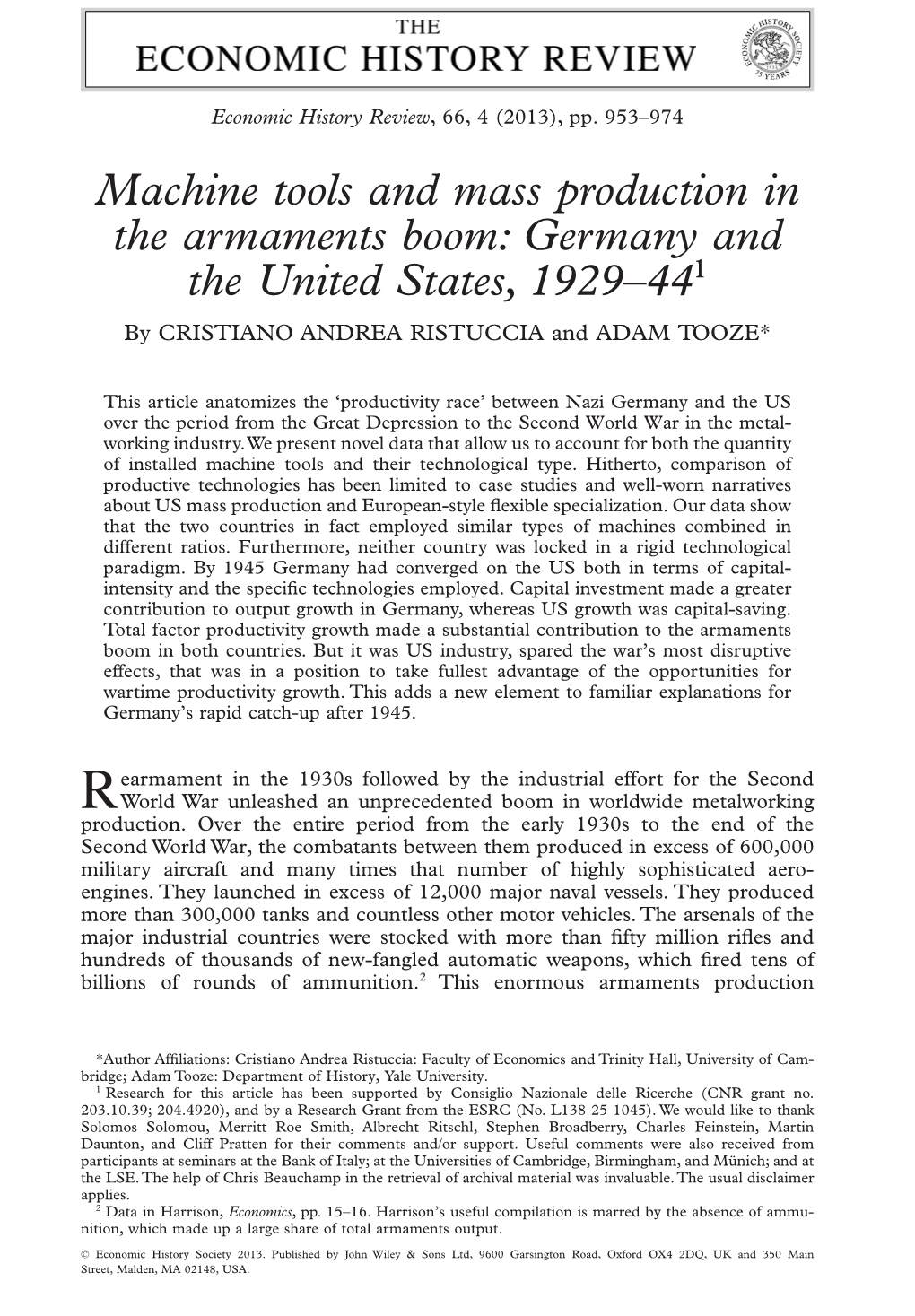 Machine Tools and Mass Production in the Armaments Boom: Germany and the United States, 1929–441 by CRISTIANO ANDREA RISTUCCIA and ADAM TOOZE*