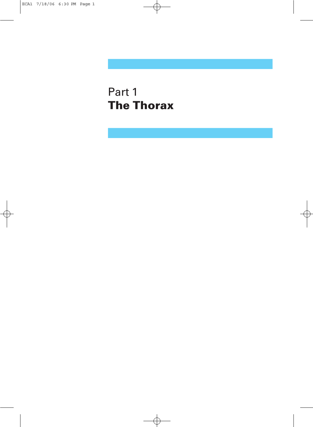 Part 1 the Thorax ECA1 7/18/06 6:30 PM Page 2 ECA1 7/18/06 6:30 PM Page 3