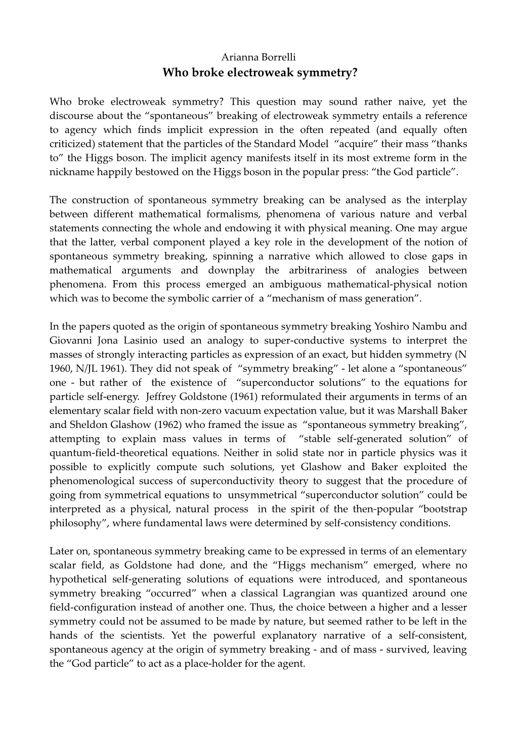 Spontaneous Electroweak Symmetry Breaking