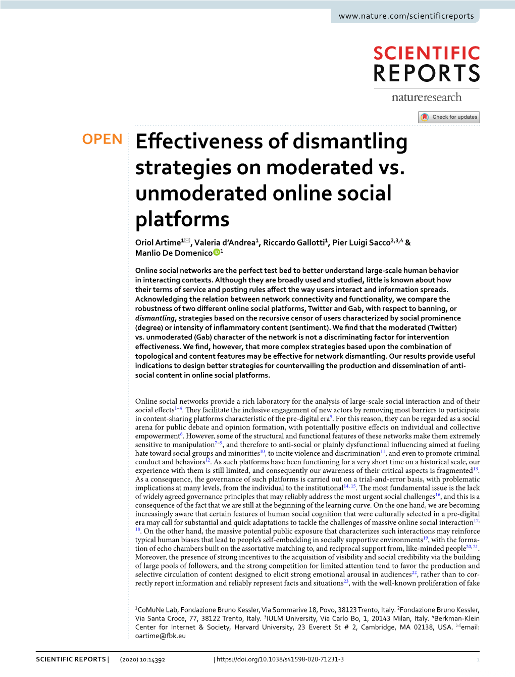 Effectiveness of Dismantling Strategies on Moderated Vs. Unmoderated