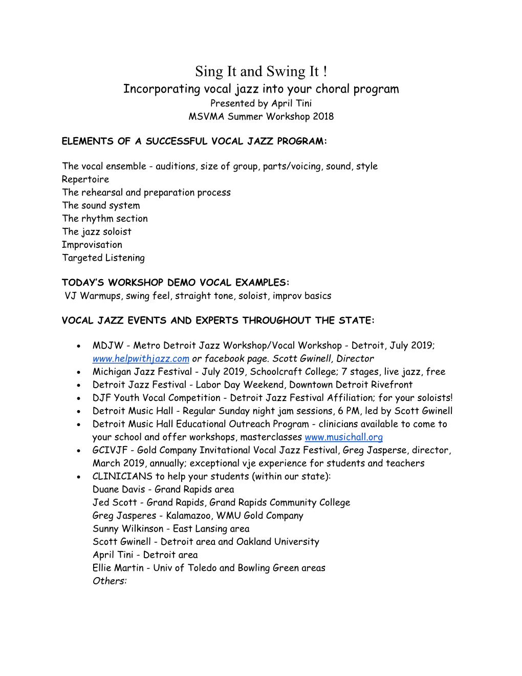 Sing It and Swing It ! Incorporating Vocal Jazz Into Your Choral Program Presented by April Tini MSVMA Summer Workshop 2018