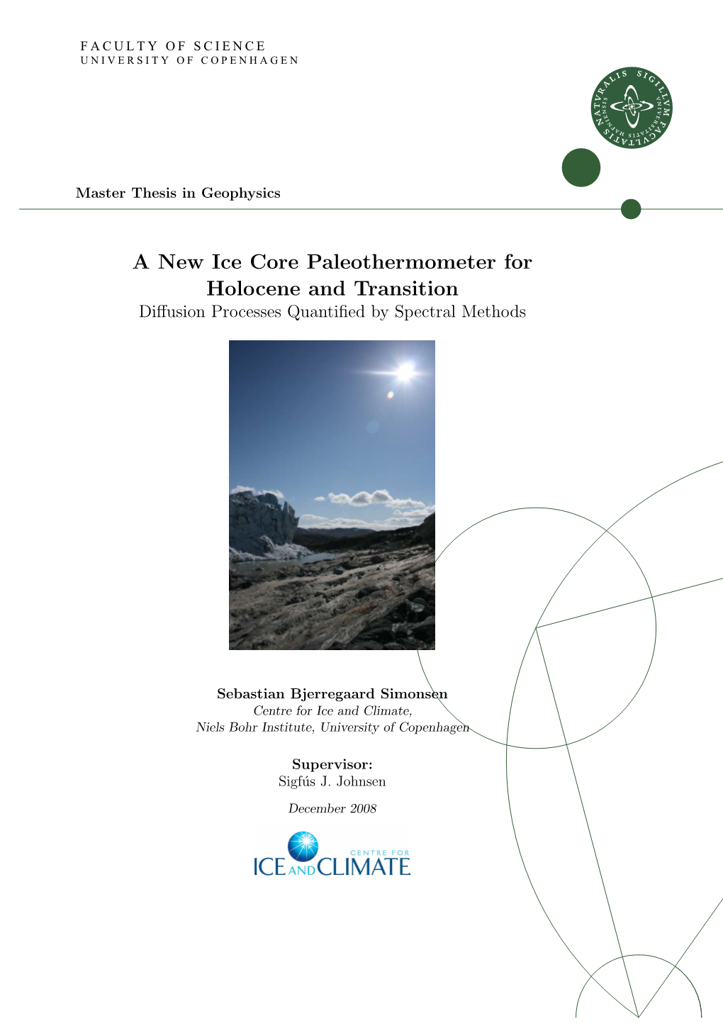 A New Ice Core Paleothermometer for Holocene and Transition Diﬀusion Processes Quantiﬁed by Spectral Methods