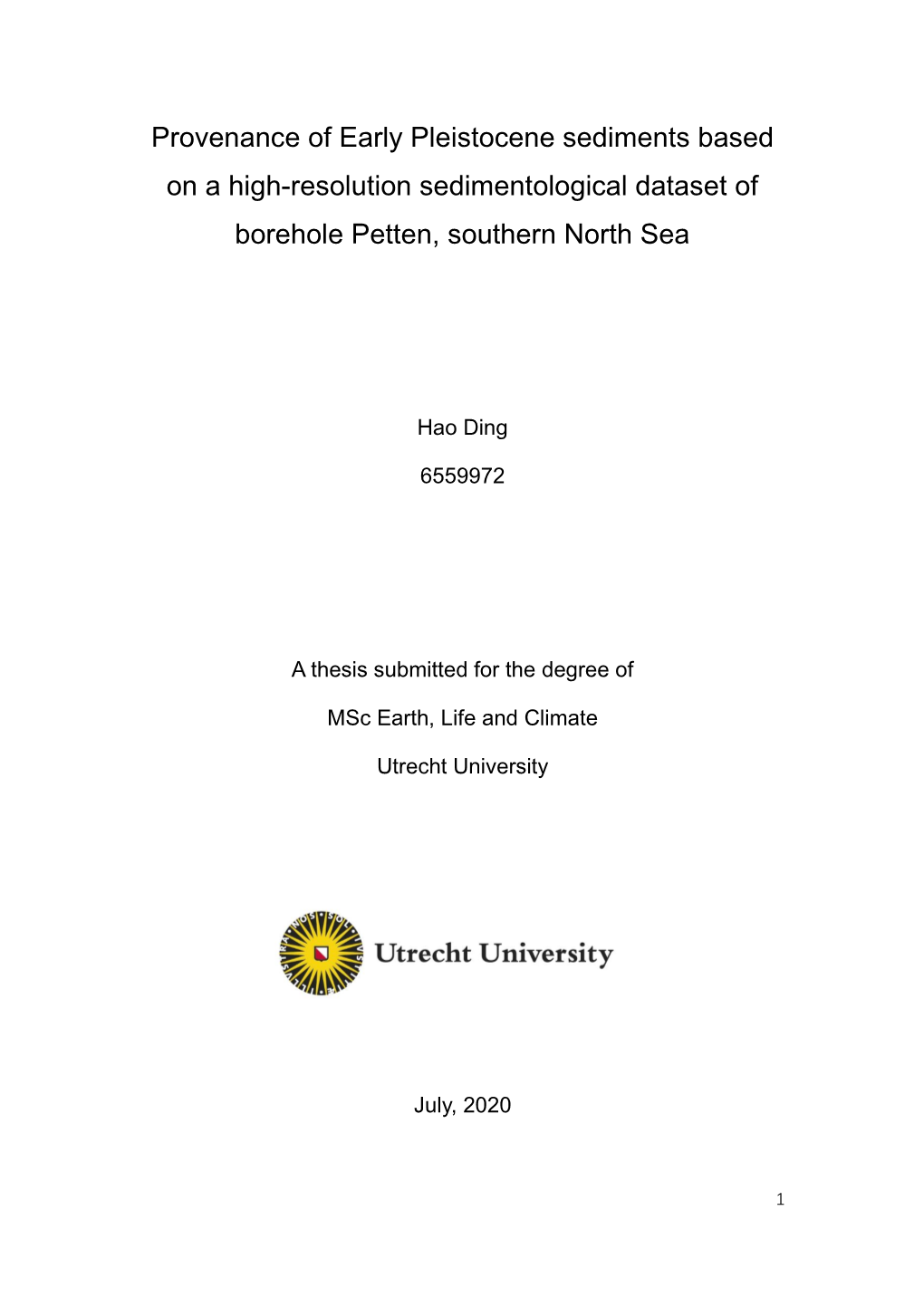 Provenance of Early Pleistocene Sediments Based on a High-Resolution Sedimentological Dataset of Borehole Petten, Southern North Sea