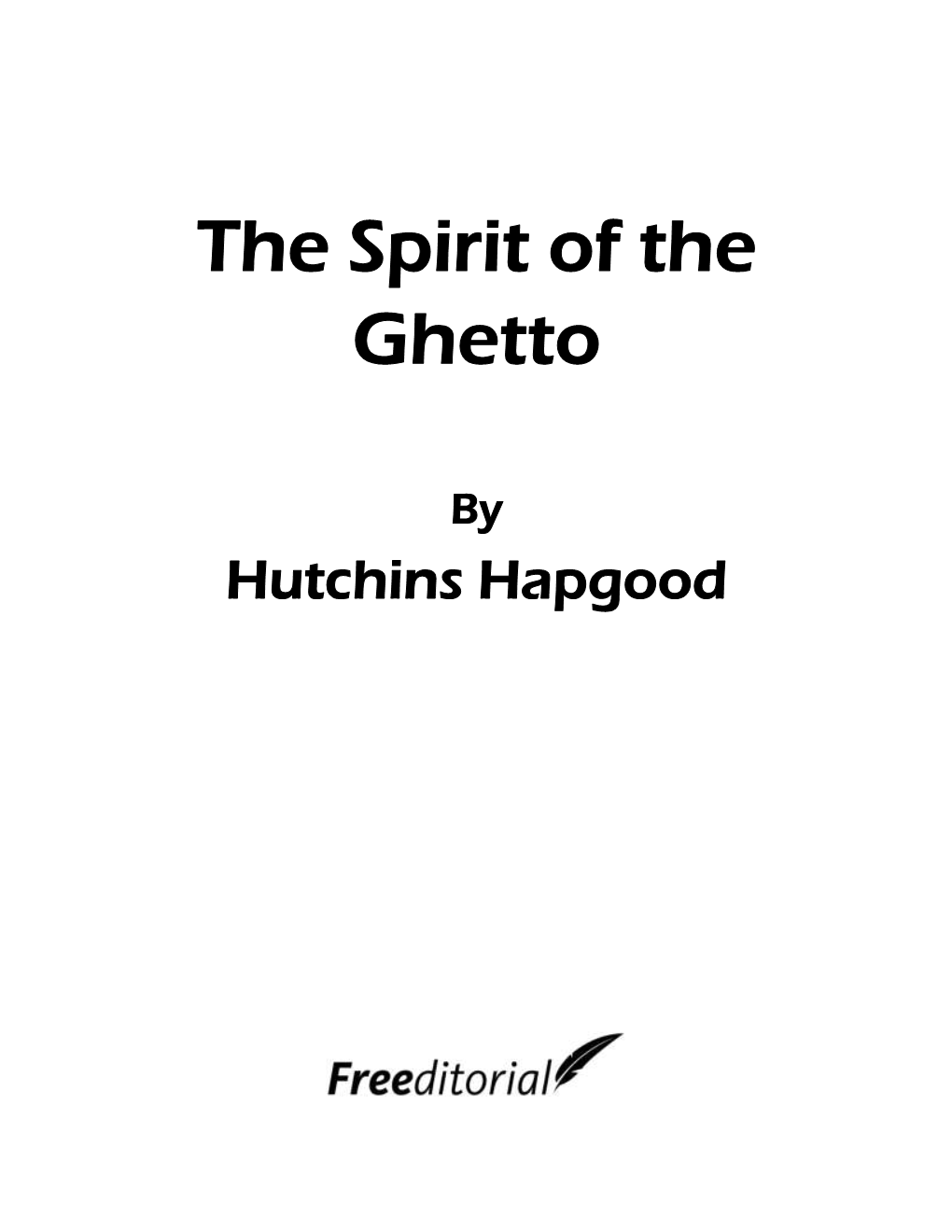 The Spirit of the Ghetto