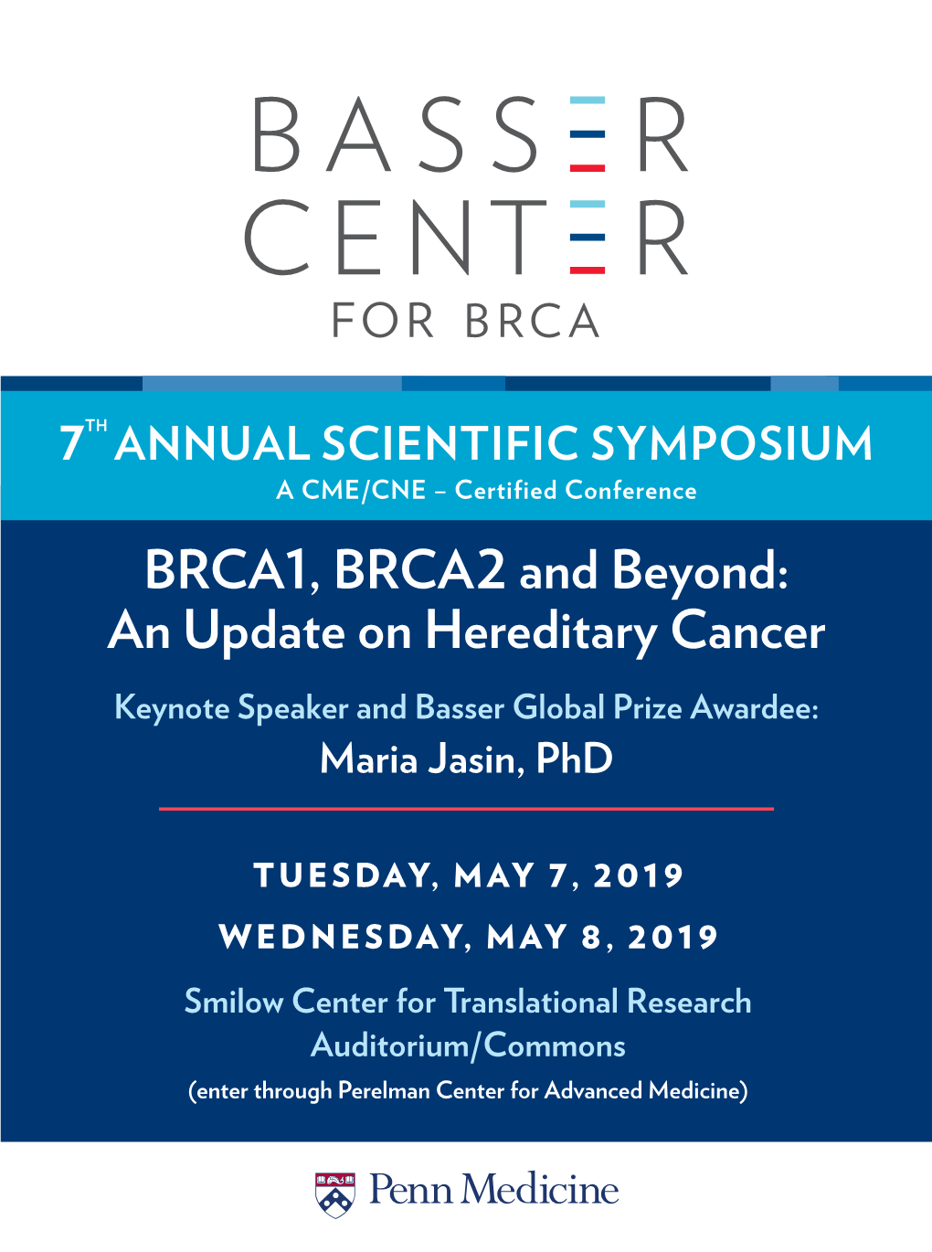 BRCA1, BRCA2 and Beyond: an Update on Hereditary Cancer Keynote Speaker and Basser Global Prize Awardee: Maria Jasin, Phd