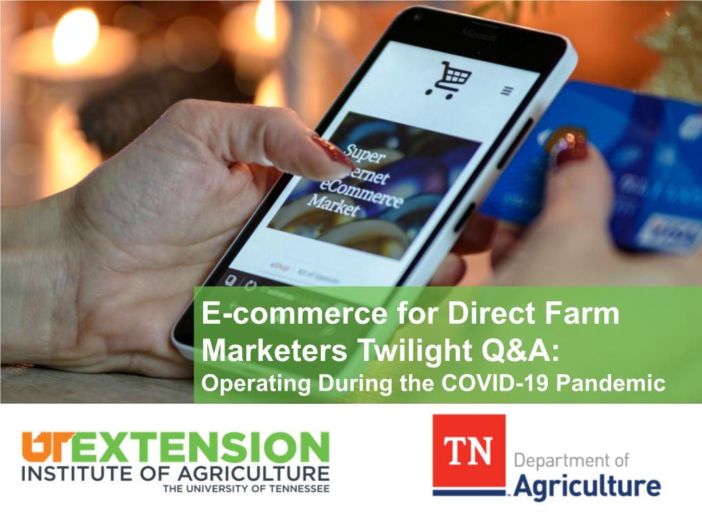 E-Commerce for Direct Farm Marketers Twilight Q&A