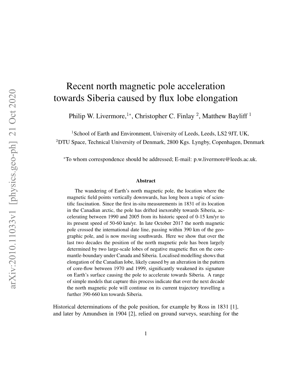 Recent North Magnetic Pole Acceleration Towards Siberia Caused by ﬂux Lobe Elongation