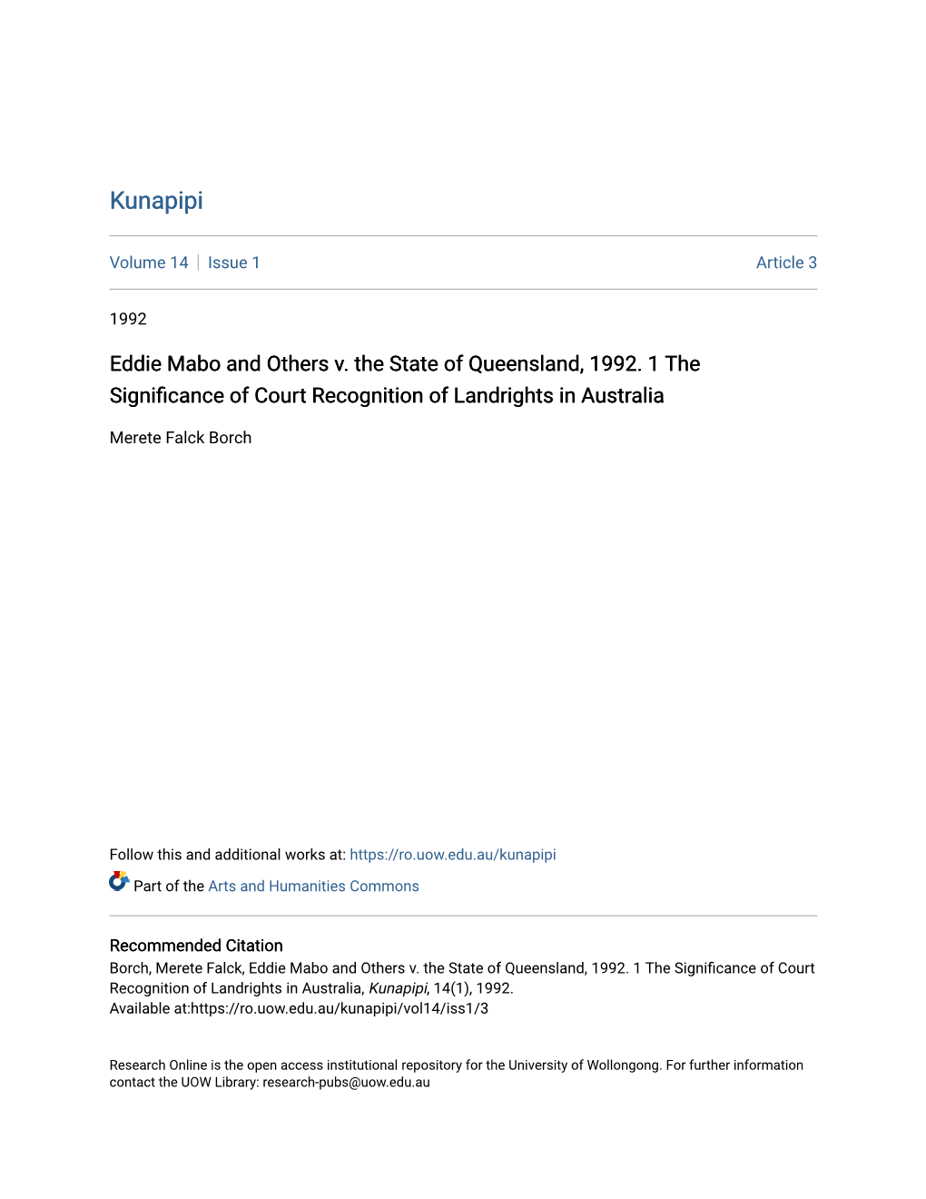 Eddie Mabo and Others V. the State of Queensland, 1992. 1 the Significance of Court Recognition of Landrights in Australia