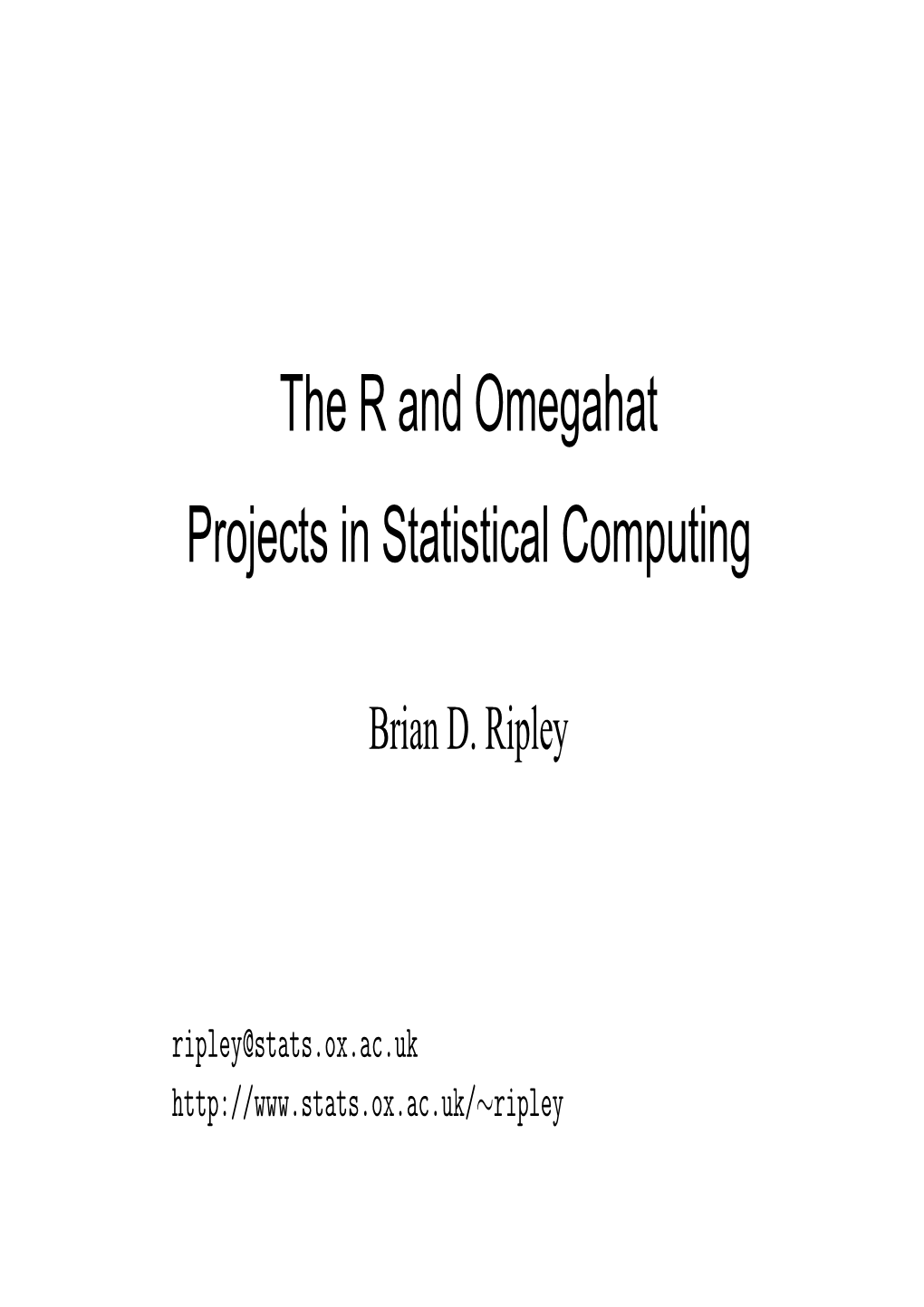 The R and Omegahat Projects in Statistical Computing