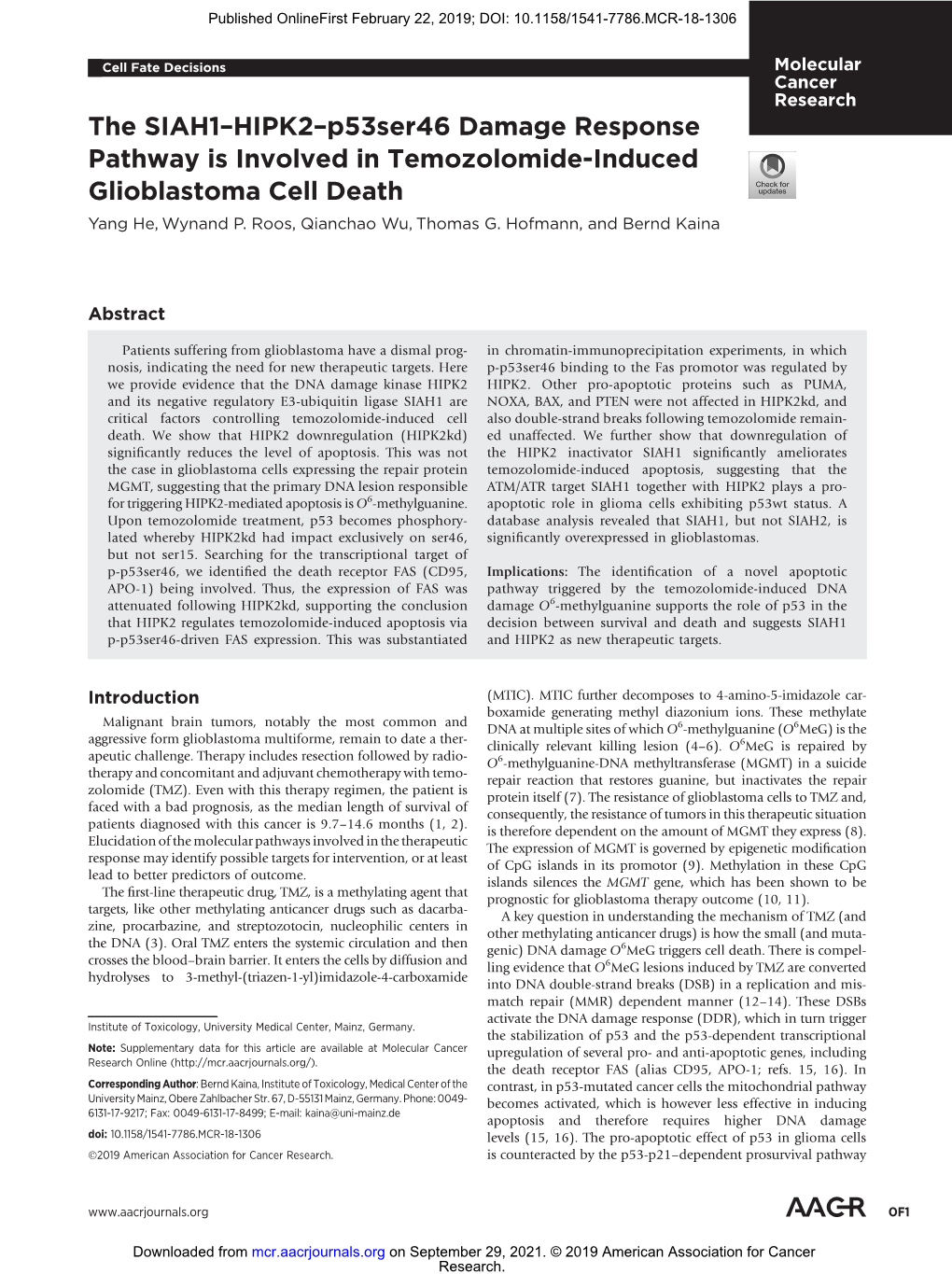 HIPK2–P53ser46 Damage Response Pathway Is Involved in Temozolomide-Induced Glioblastoma Cell Death Yang He, Wynand P