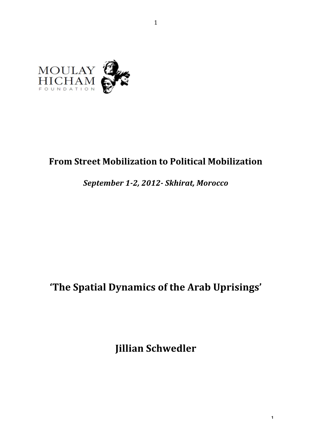 'The Spatial Dynamics of the Arab Uprisings' Jillian Schwedler