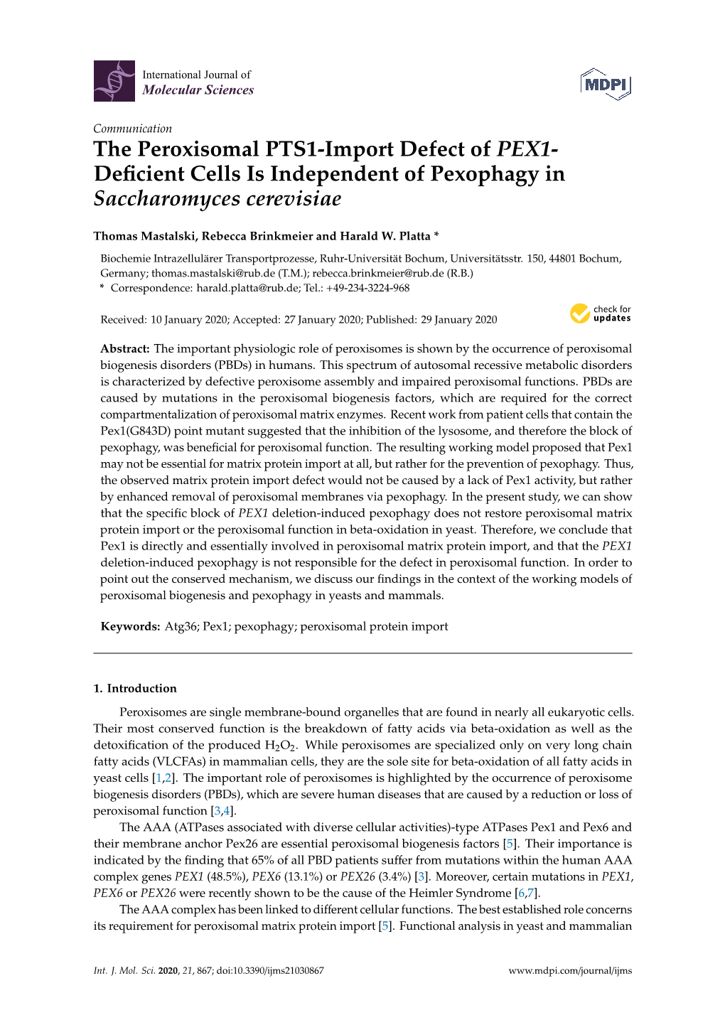 The Peroxisomal PTS1-Import Defect of PEX1- Deﬁcient Cells Is Independent of Pexophagy in Saccharomyces Cerevisiae