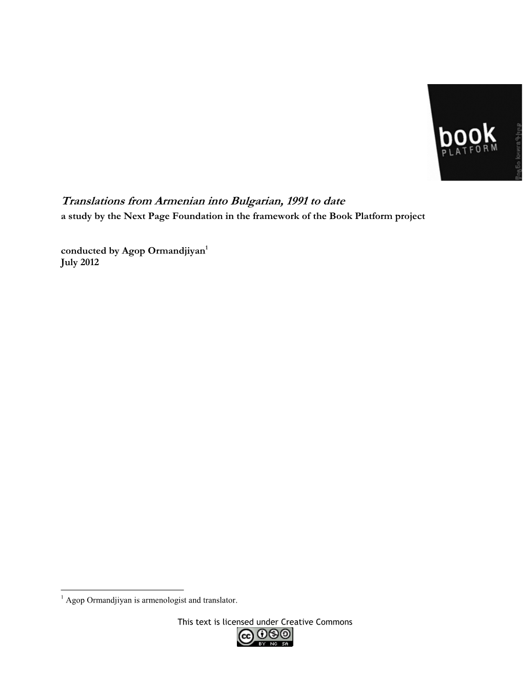 Translations from Armenian Into Bulgarian, 1991 to Date a Study by the Next Page Foundation in the Framework of the Book Platform Project
