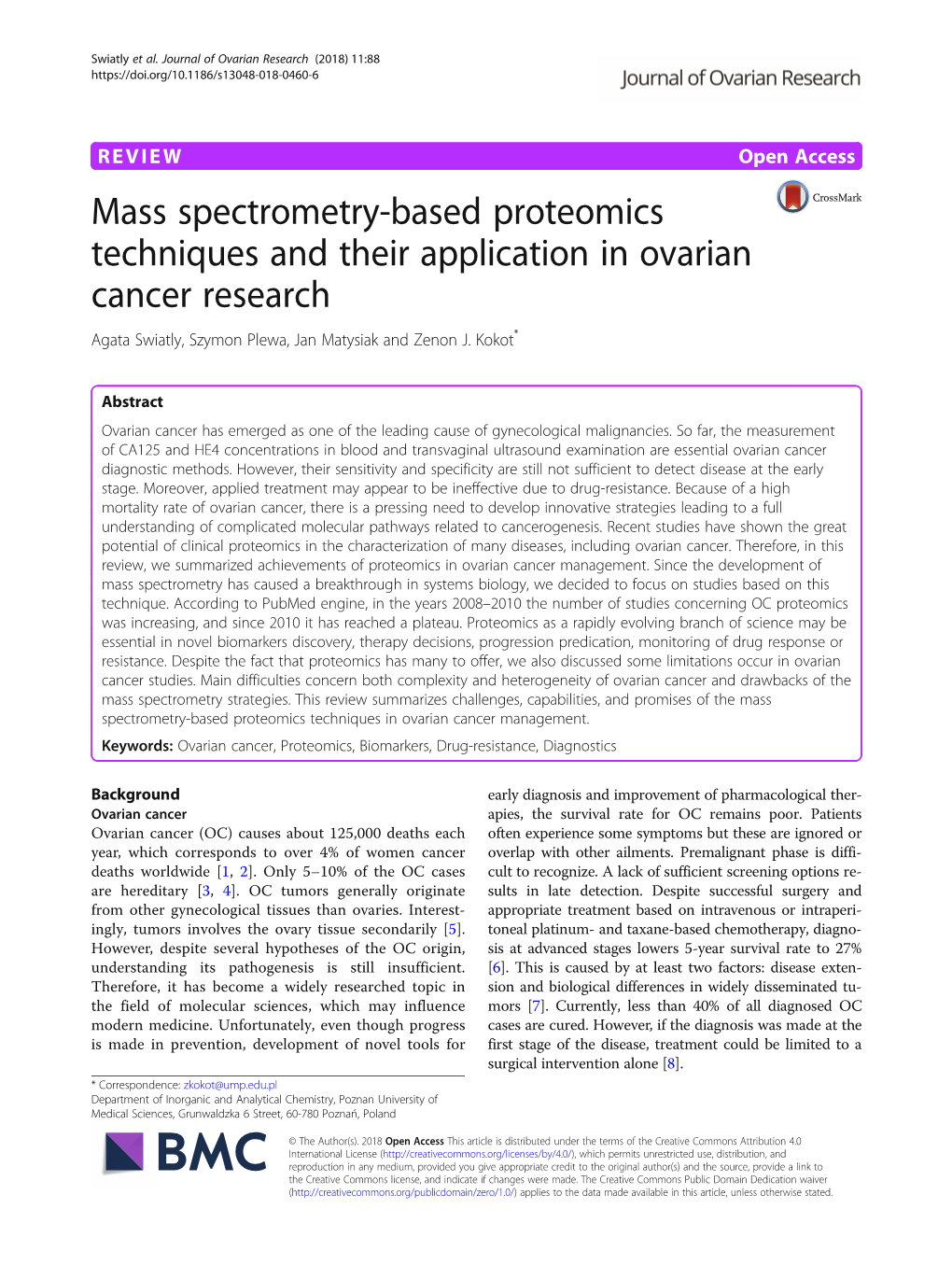 Mass Spectrometry-Based Proteomics Techniques and Their Application in Ovarian Cancer Research Agata Swiatly, Szymon Plewa, Jan Matysiak and Zenon J