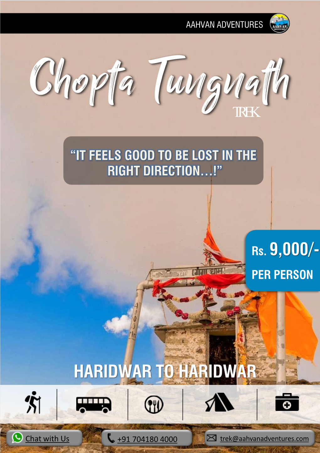 HARIDWAR to HARIDWAR Rs. 9,000/- Per Person (Sharing Basis) 5% GST (Service Tax)