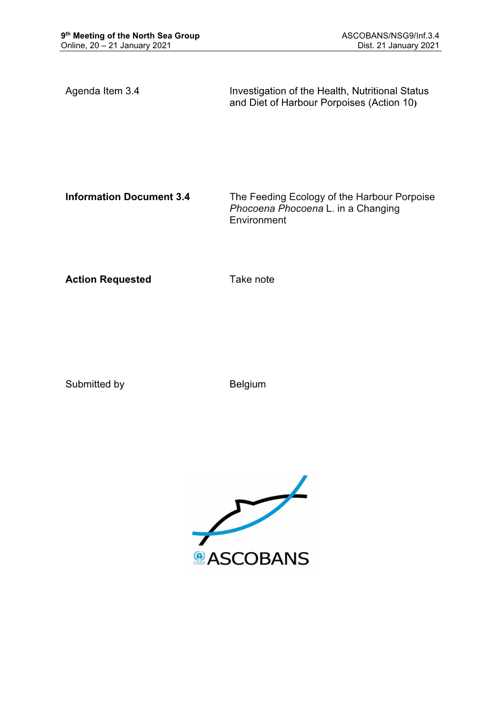 The Feeding Ecology of the Harbour Porpoise Phocoena Phocoena L