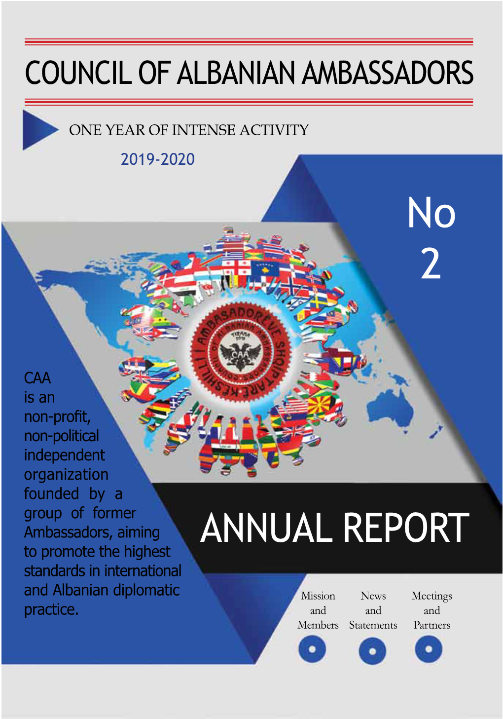 ANNUAL REPORT Standards in International and Albanian Diplomatic Mission News Meetings Practice