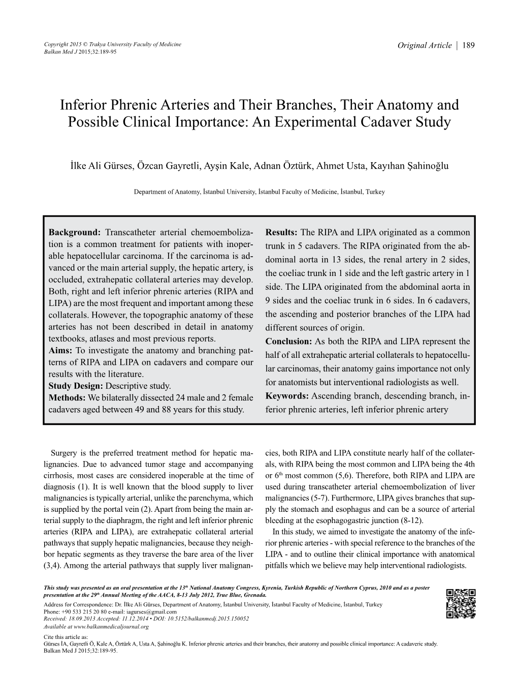 Inferior Phrenic Arteries and Their Branches, Their Anatomy and Possible Clinical Importance: an Experimental Cadaver Study