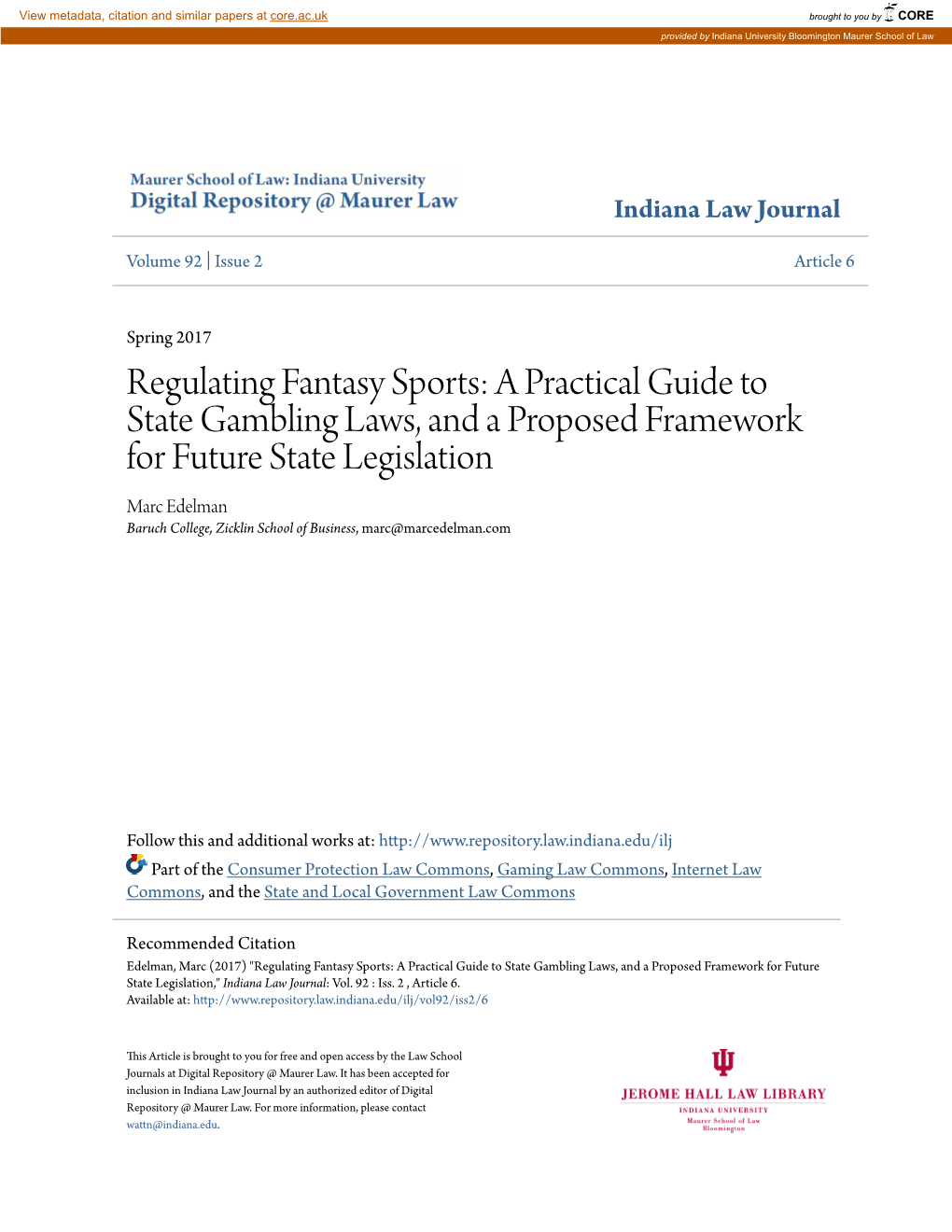 Regulating Fantasy Sports: a Practical Guide to State Gambling Laws, and a Proposed Framework for Future State Legislation