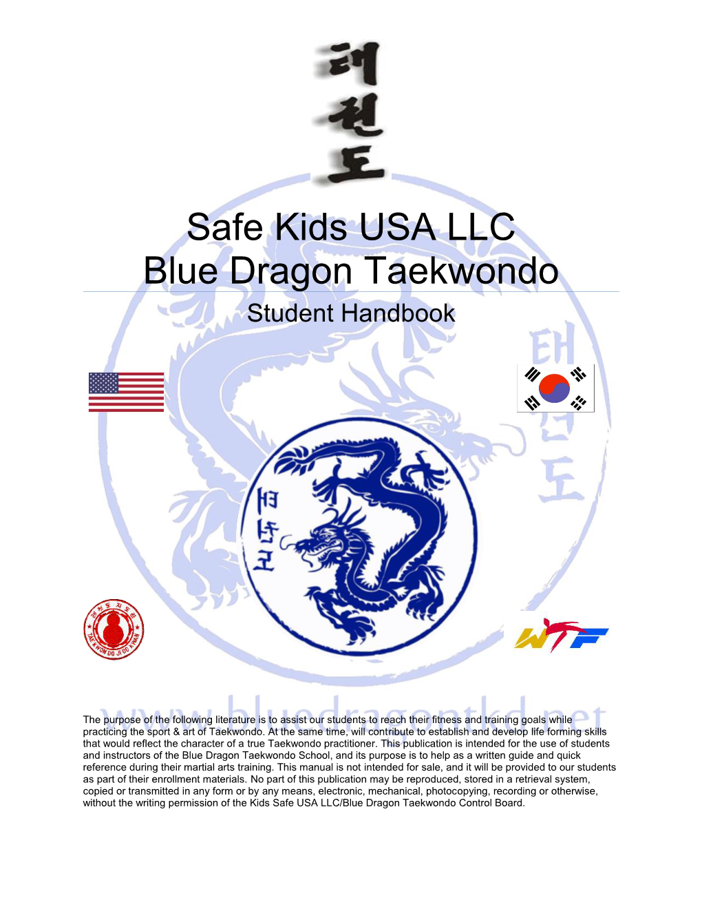 Safekids USA/Blue Dragon Taekwondo School Belt Requirements