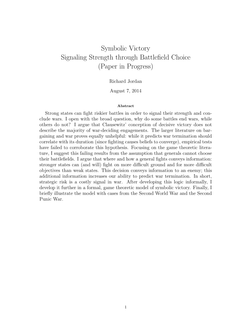 Symbolic Victory Signaling Strength Through Battlefield Choice (Paper in Progress)