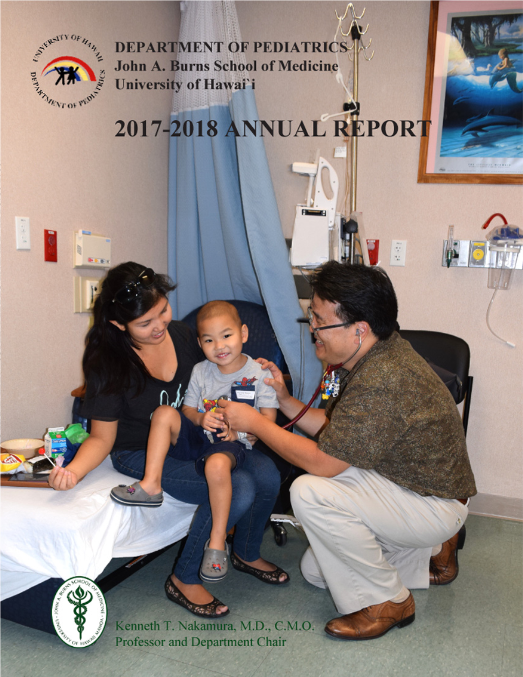 2017-2018 ANNUAL REPORT ANNUAL 2017-2018 DEPARTMENT of PEDIATRICS of DEPARTMENT of Medicine A