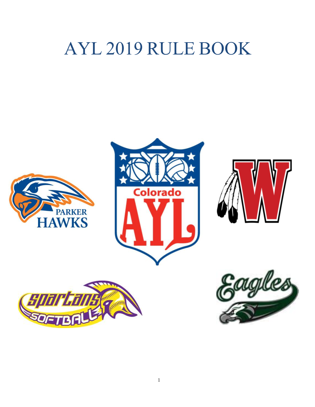 AYL Softball Rules Are Governed by the AYL By-Laws and General Principles of Operation Which Take Precedence Over These Rules