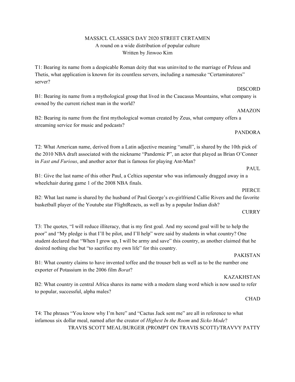 MASSJCL CLASSICS DAY 2020 STREET CERTAMEN a Round on a Wide Distribution of Popular Culture Written by Jinwoo Kim T1: Bearing It