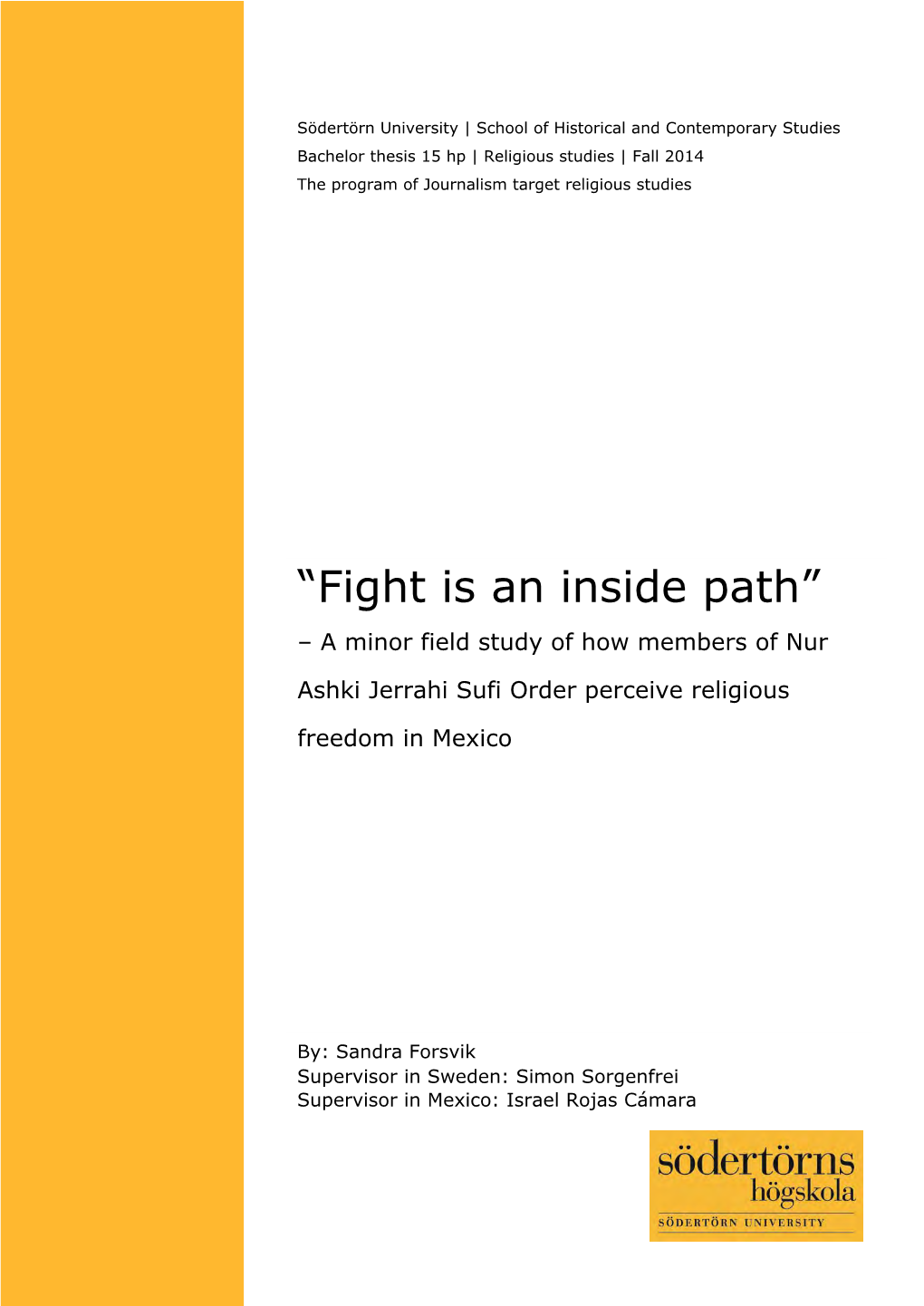 “Fight Is an Inside Path” – a Minor Field Study of How Members of Nur Ashki Jerrahi Sufi Order Perceive Religious Freedom in Mexico