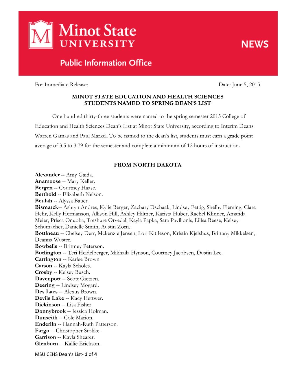 College of Education and Health Sciences Dean’S List at Minot State University, According to Interim Deans Warren Gamas and Paul Markel