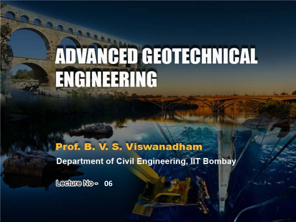 Prof. B V S Viswanadham, Department of Civil Engineering, IIT Bombay Index Properties