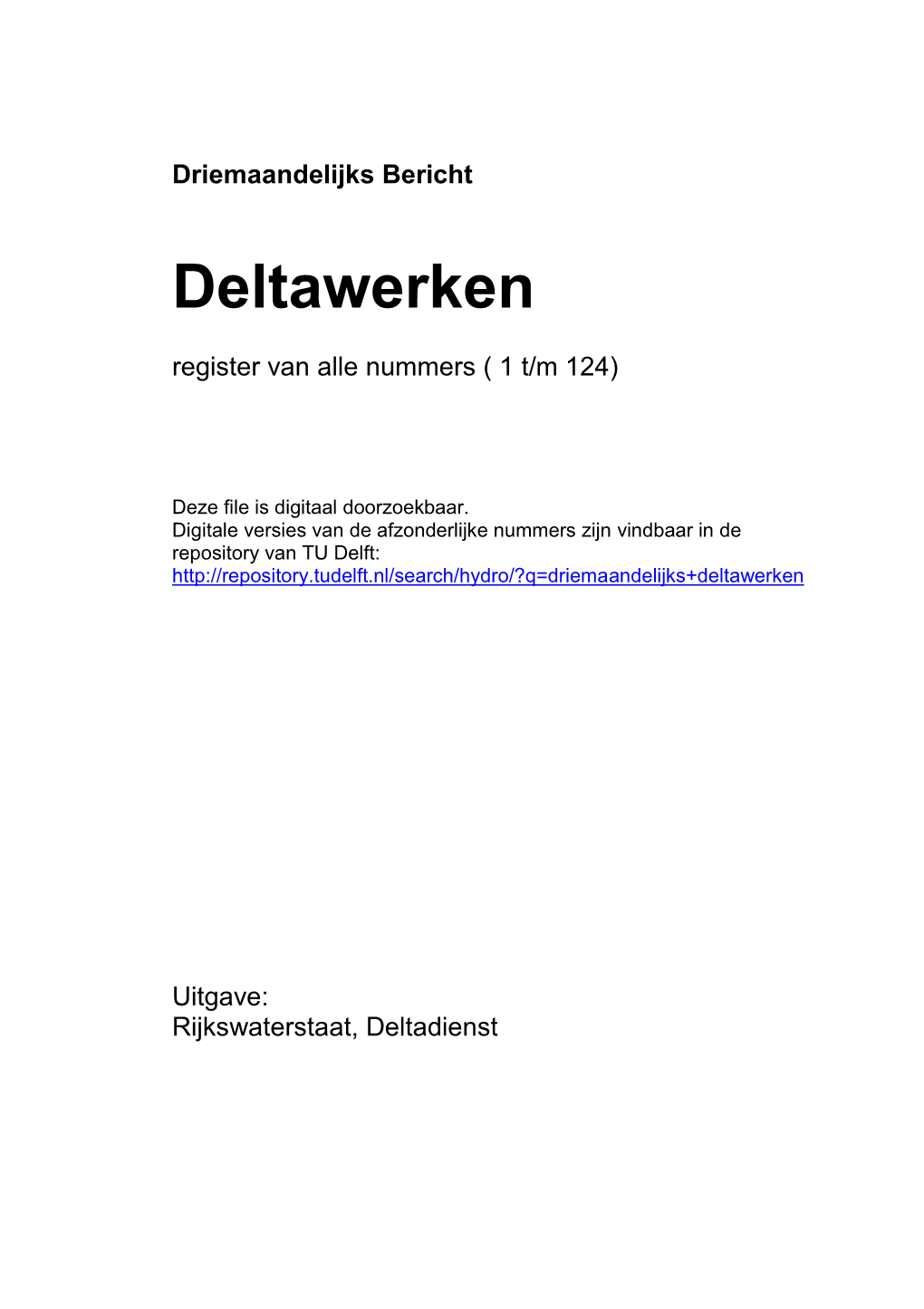 Driemaandelijks Bericht Deltawerken Register