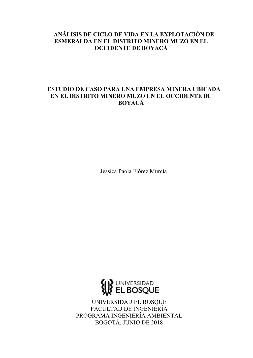 Análisis De Ciclo De Vida En La Explotación De Esmeralda En El Distrito Minero Muzo En El Occidente De Boyacá