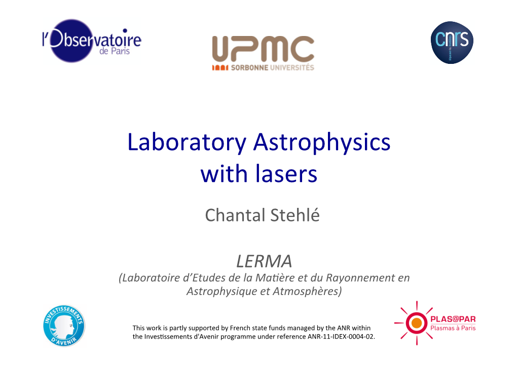 Laboratory Astrophysics with Lasers Chantal Stehlé