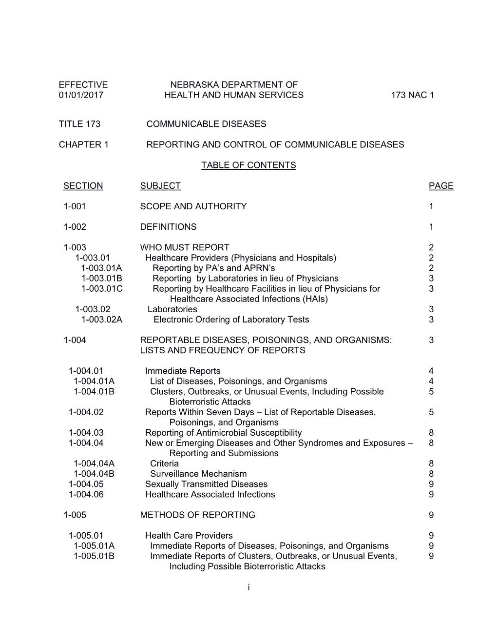 EFFECTIVE NEBRASKA DEPARTMENT of 01/01/2017 HEALTH and HUMAN SERVICES 173 NAC 1 I TITLE 173 COMMUNICABLE DISEASES CHAPTER 1