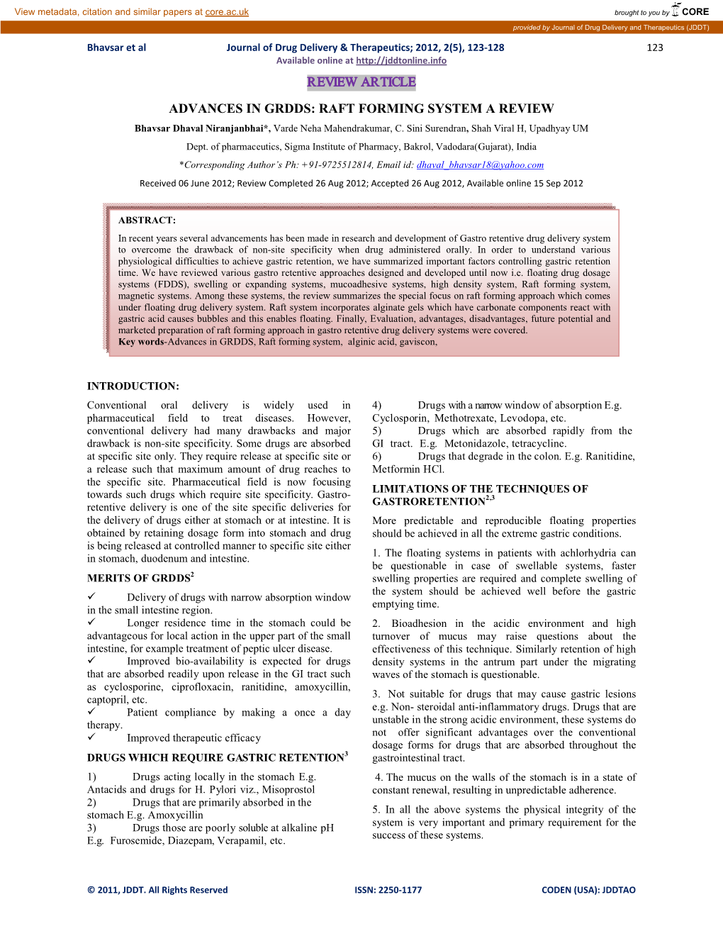 RAFT FORMING SYSTEM a REVIEW Bhavsar Dhaval Niranjanbhai*, Varde Neha Mahendrakumar, C