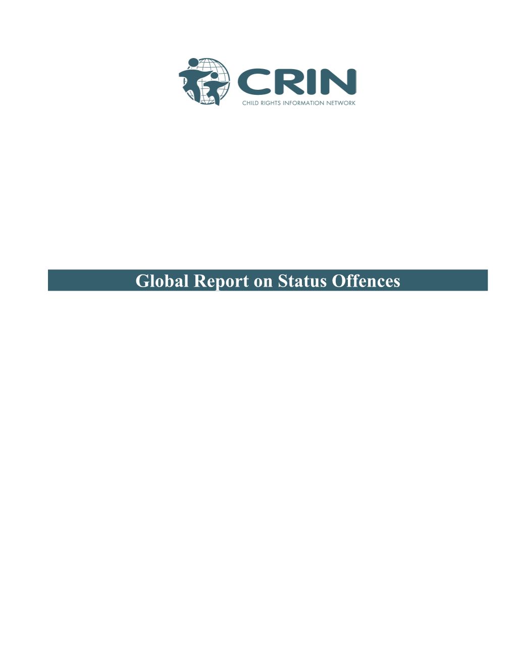 Status Offences CRIN Is a Global Network Coordinating Information and Promoting Action on Child Rights