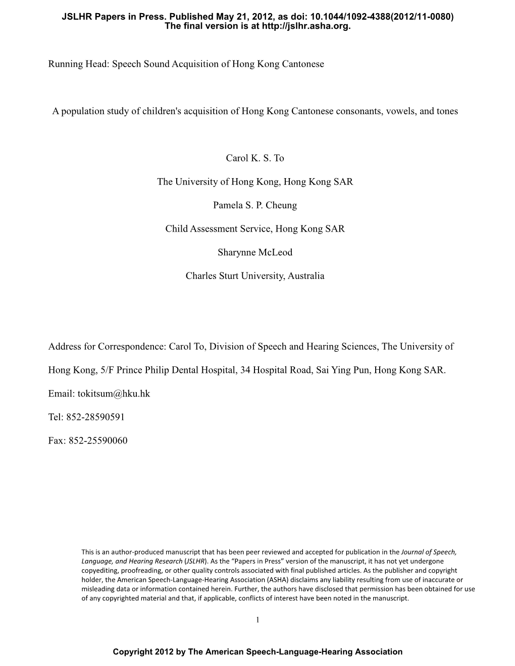 Speech Sound Acquisition of Hong Kong Cantonese a Population